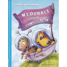 Włochacz i obca cywilizacja : minipowieść fantastyczno-przygodowa